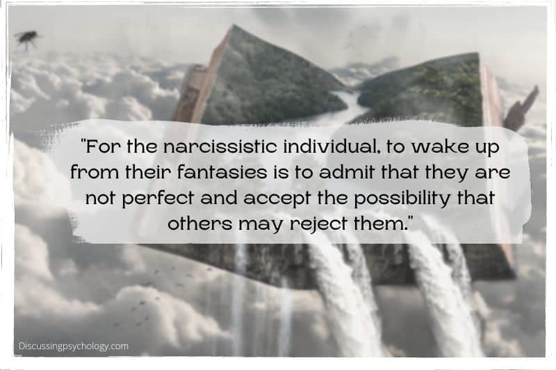 Book opening with forest and river water flowing out hanging in the clouds with text overlay reading "For the narcissistic individual, to wake up from their fantasies is to admit that they are not perfect and accept the possibility that others may reject them.".