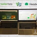 Two laptops, side-by-side showing the homepage of BetterHelp and Headway therapy.