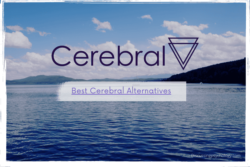 Blue lake with green islands and bright blue sky with text overlay saying "Best Cerebral Alternatives" underneath the logo of Cerebral therapy.