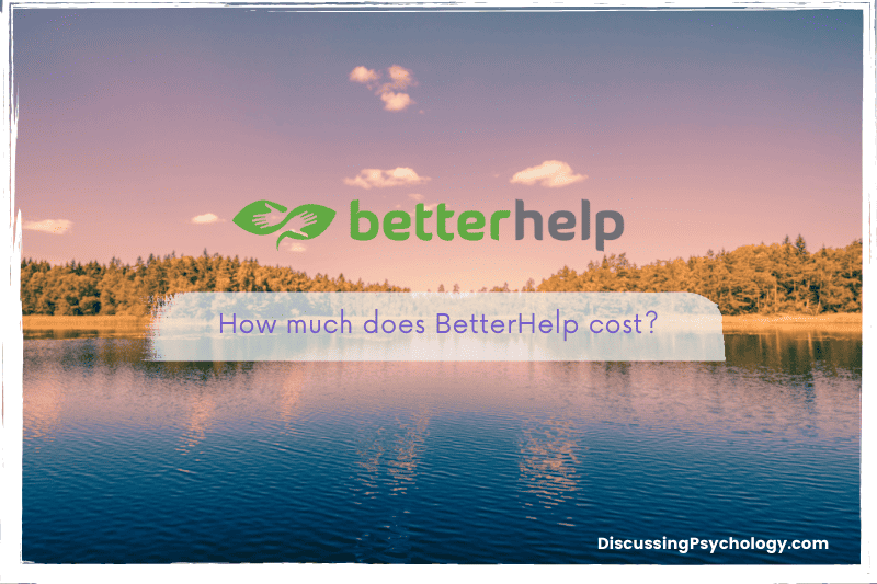 Lake and trees with BetterHelp logo and title saying "How much does BetterHelp cost?"